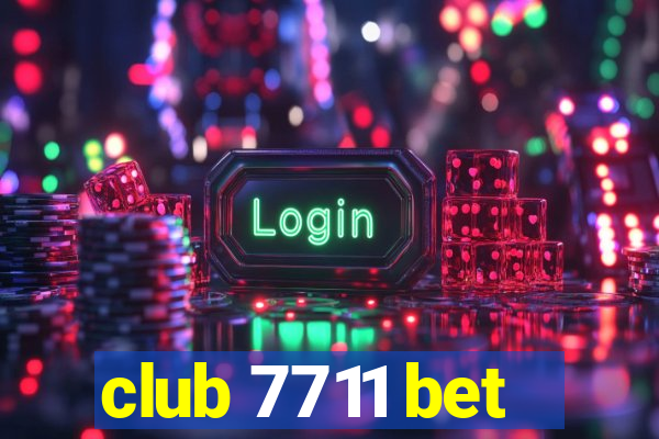 club 7711 bet